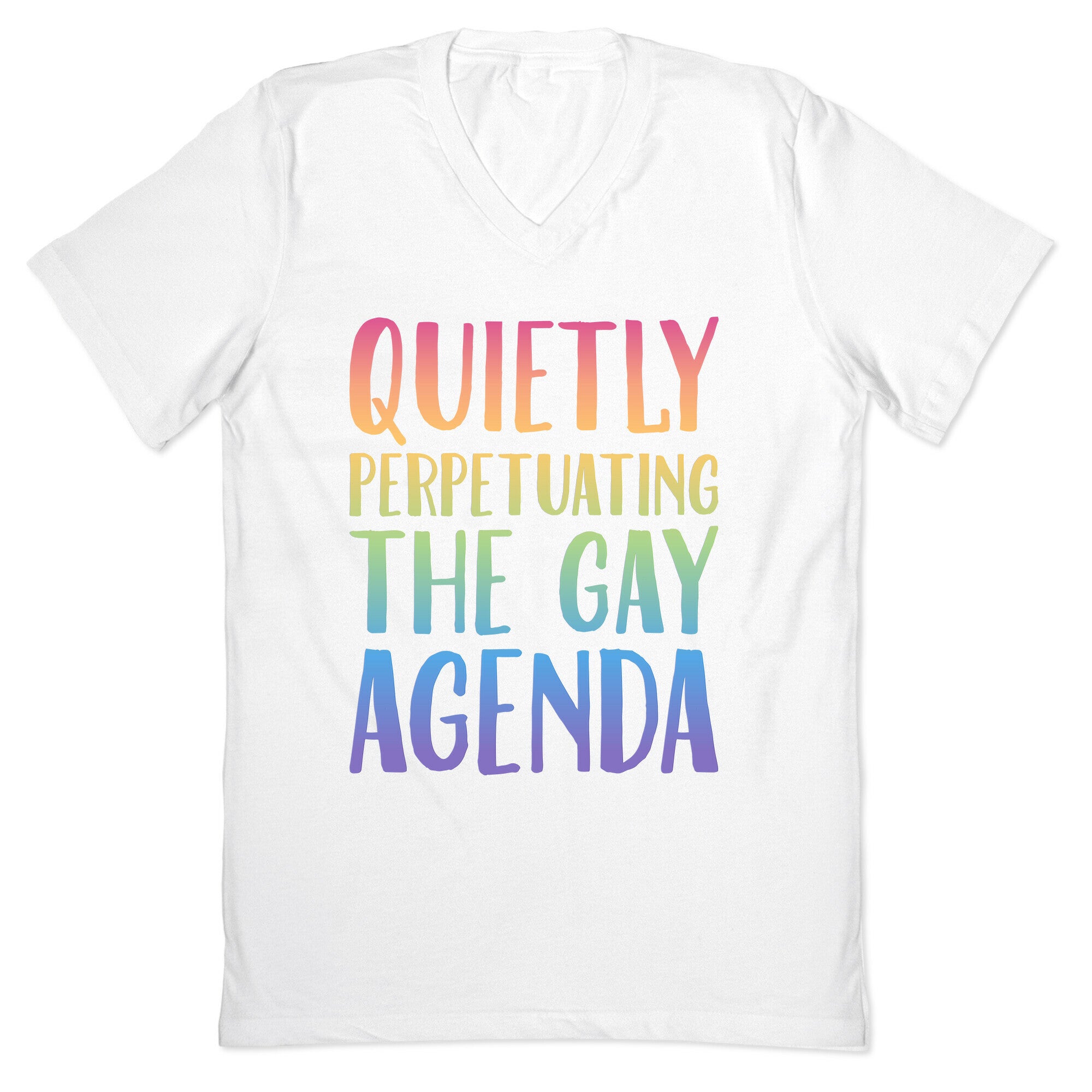 Quietly Perpetuating the Gay Agenda V-Neck